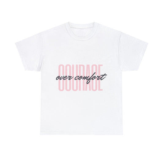 Courage Over Comfort - White