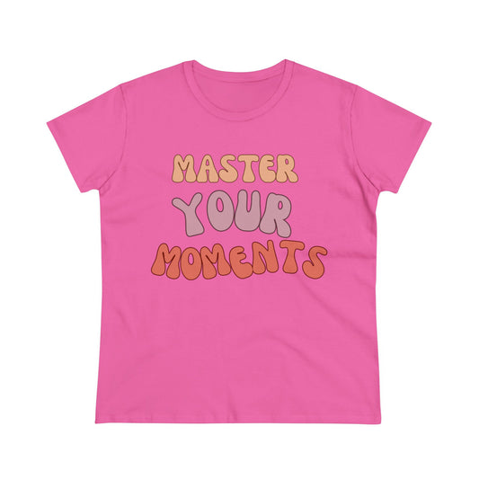 Master Your Moments - Pink Women's
