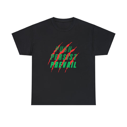 Push, Persist, Prevail - One Sided - Black