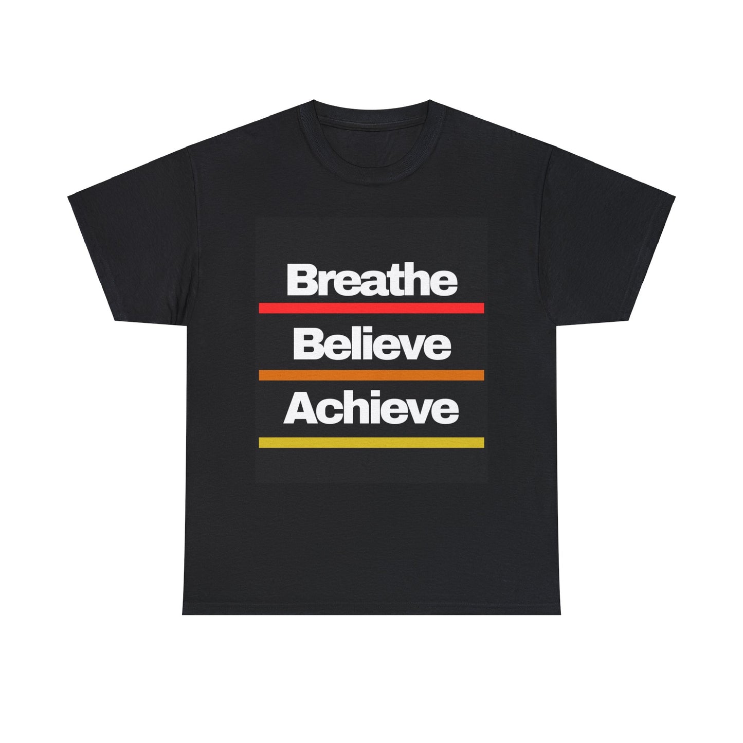 Breathe Believe Achieve  - Black